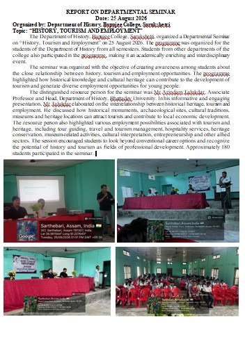 REPORT OF SEMINAR ON “HISTORY, TOURISM AND EMPLOYMENT" Organized by: Department of History, Bapujee College, Sarukshetri  on 25 August 2026